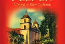 Willard Thompson’s New Book, Dream Helper: A Novel of Early California