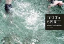 Delta Spirit’s History Lesson