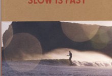 Slow Is Fast