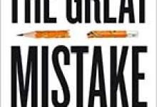 Christopher Newfield’s ‘Great Mistake’