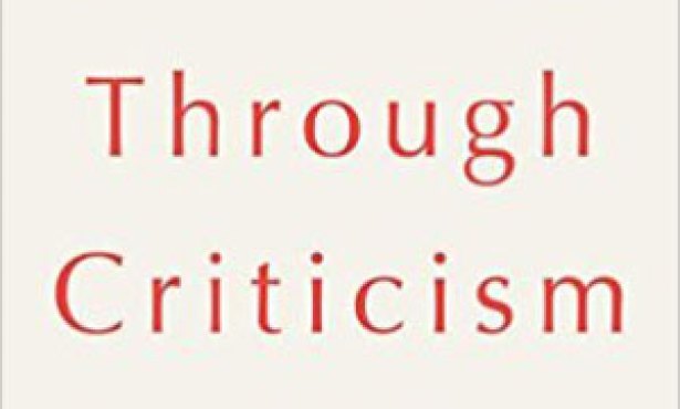 Better Living Through Criticism