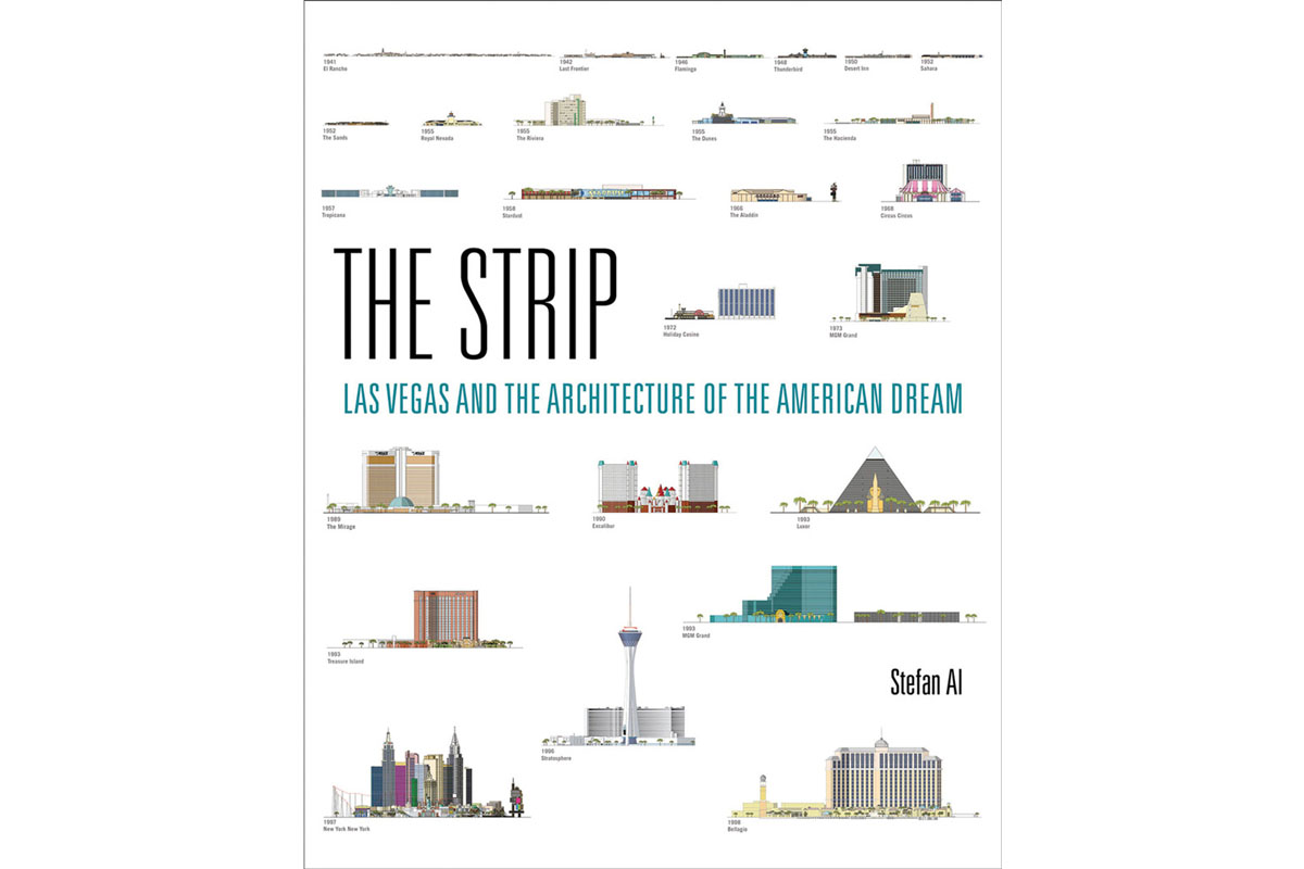 The Strip Las Vegas And The Architecture Of The American Dream The Santa Barbara Independent