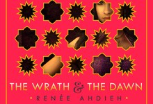 Renée Ahdieh’s ‘The Wrath & The Dawn’ Transports Readers