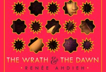 Renée Ahdieh’s ‘The Wrath & The Dawn’ Transports Readers