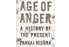 Pankaj Mishra’s ‘Age of Anger’