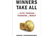 ‘Winners Take All: The Elite Charade of Changing the World’