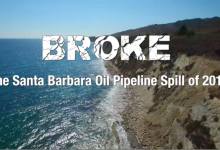 Free screening of Broke: The Santa Barbara Oil Pipeline Spill of 2015