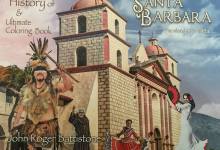 Avid Coloring Book Collector John Battistone Realizes a Dream Come True with his Illustrated History of Santa Barbara & Ultimate Coloring Book