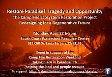 Restore Paradise! Tragedy & Opportunity The Camp Fire Ecosystem Restoration Project Redesigning for a Regenerative Future