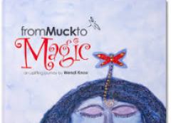 From Muck to Magic | An Uplifting Tale by Ojai Artist Wendi Knox