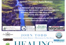 Healing Earth An Ecologist’s Journey of Innovation & Environmental Stewardship with Author & Ecologist John Todd Lecture/Workshop