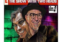Bobcat Goldthwait & Dana Gould!