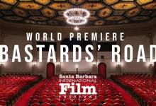 World Premiere – Bastards’ Road – SBIFF