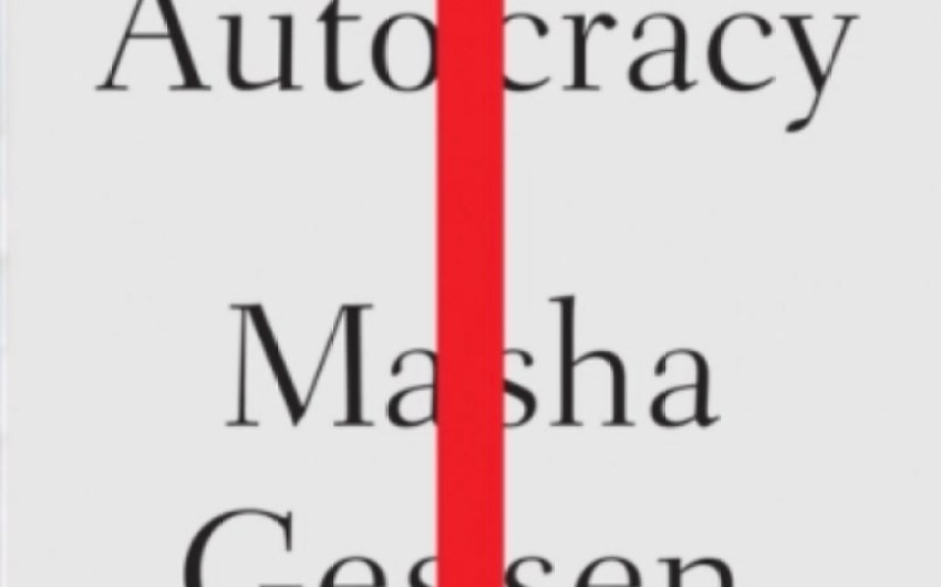 Review | Masha Gessen’s ‘Surviving Autocracy’