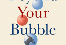 Review | ‘Beyond Your Bubble: How to Connect Across the Political Divide’