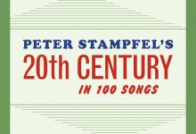 Peter Stampfel’s ‘20th Century in 100 Songs’