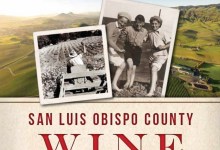 New Book Dives into S.L.O. County Wine History