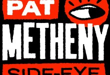 Pat Metheny Side-Eye w/ James Francies & Joe Dyson