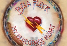 Review | Béla Fleck: ‘My Bluegrass Heart’