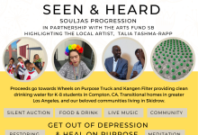 In-Person: Souljas Progression & Arts Fund SB: SEEN & HEARD