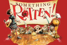 LightsUp! Presents “Something Rotten!”