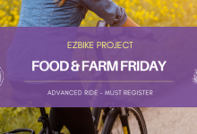 Food & Farm Friday w/ EZBike Project