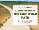 Living Dharma: The Eightfold Path