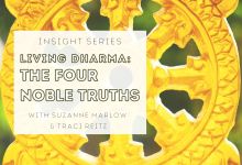 Living Dharma: The Four Noble Truths