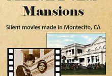 Local Author Debuts Book: Movies & Million-Dollar Mansions:                                               Silent Movies Made in Montecito