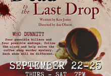 The Alcazar Ensemble Presents: “Dead to the Last Drop”