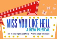 Miss You Like Hell – A New Musical
