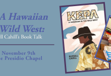 Book Event:” Kepa, A Hawaiian in the Wild West:” Author Russell