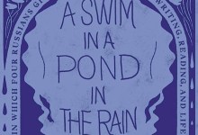 Review | ‘A Swim in a Pond in the Rain: In Which Four Russians Give a Master Class in Writing, Reading, and Life’ by George Saunders’