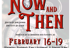 The Alcazar Theatre Presents “Now And Then” A Romantic Dramedy