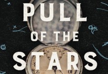 Review | ‘The Pull of the Stars’ by Emma Donoghue
