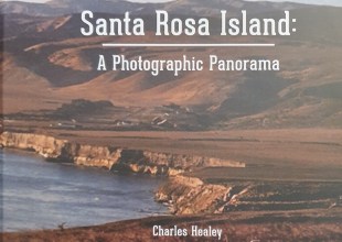Santa Rosa Island’s Hidden Past