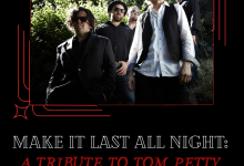 Make it Last All Night- Tom Petty Tribute!