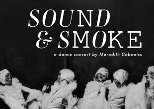 Dance Review | ‘Sound and Smoke’ Performed at UC Santa Barbara’s Hatlen Theater