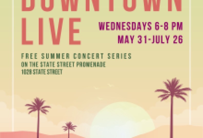 Downtown Santa Barbara Announces Summer “Downtown LIVE” Music Series
