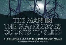 UCSB Allosphere premier: The Man in the Mangroves