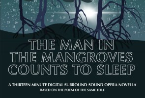 UCSB Allosphere premier: The Man in the Mangroves