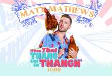 Matt Mathews – ‘When That Thang Get Ta Thang’n’