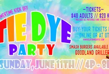 Summertime KickOff –  *TIE DYE PARTY*