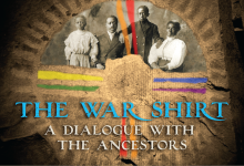 ‘The War Shirt: A Dialogue with the Ancestors’ World Premiere Documentary at Santa Barbara’s Marjorie Luke Theatre