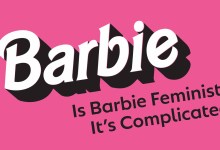 IHC Talk: Is Barbie Feminist? It’s Complicated