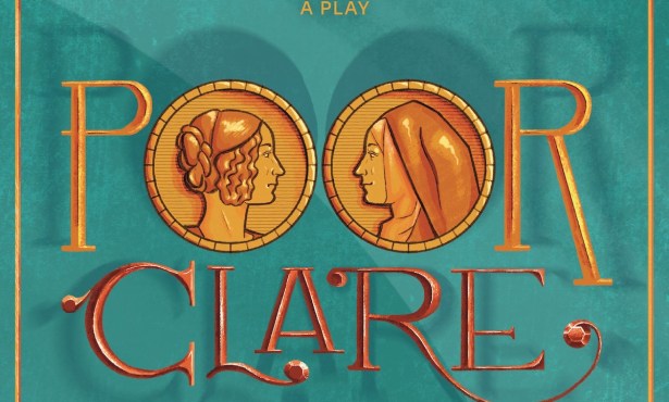 ‘Poor Clare’ Comes to Westmont in Montecito