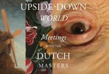 Book Review | ‘The Upside-Down World: Meetings with the Dutch Masters’ by Benjamin Moser