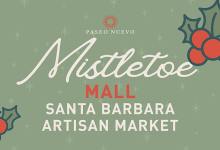 Santa Barbara Artisan Market – Mistletoe Mall