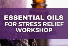 Essential Oils for Stress Relief Workshop
