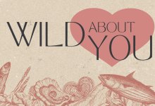 Valentines Day Dinner: Wild About You